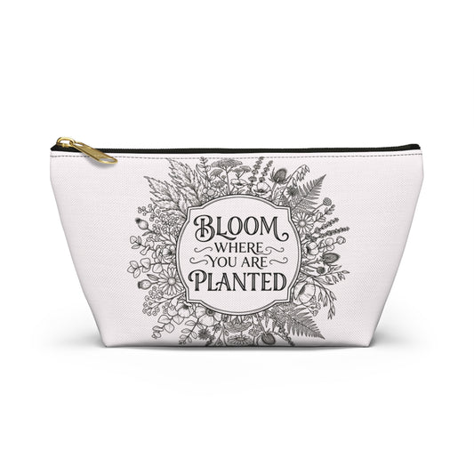Bloom Where You Are Planted Accessory Pouch