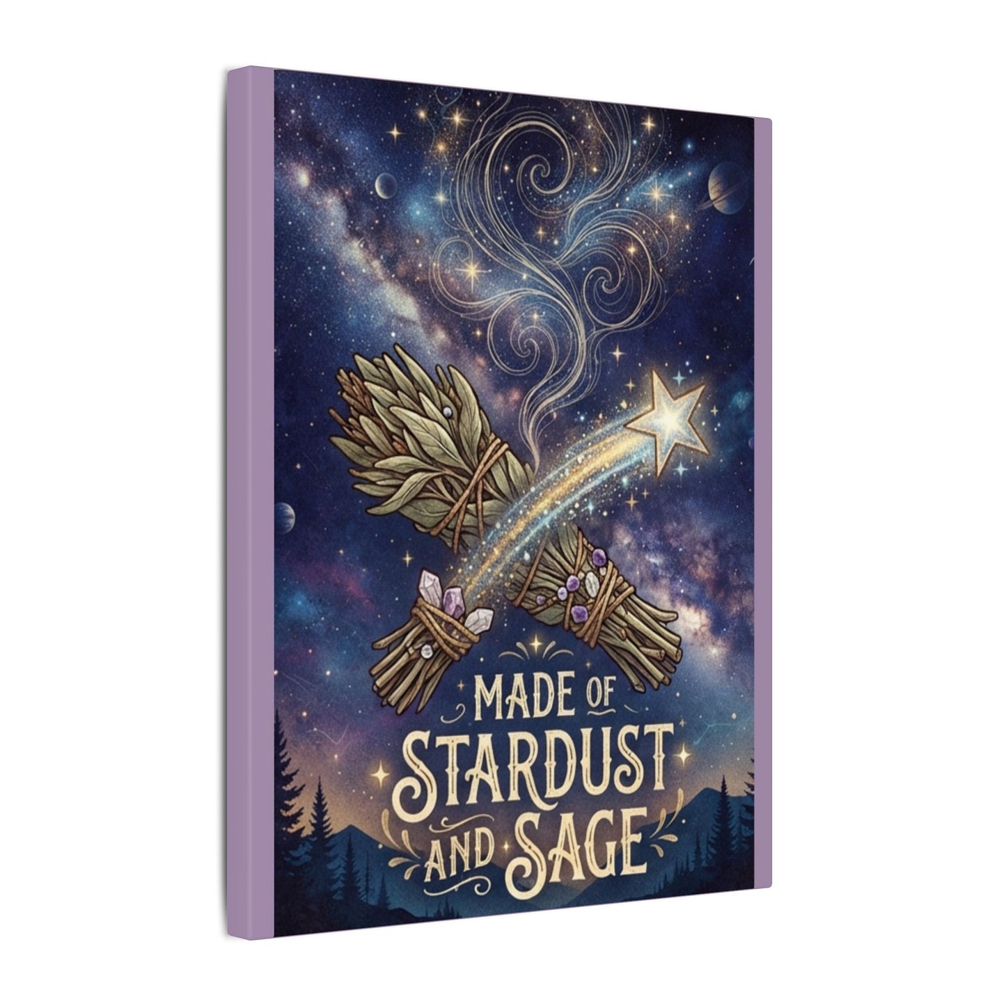 Stretched Canvas - Made of Stardust and Sage Wall Art