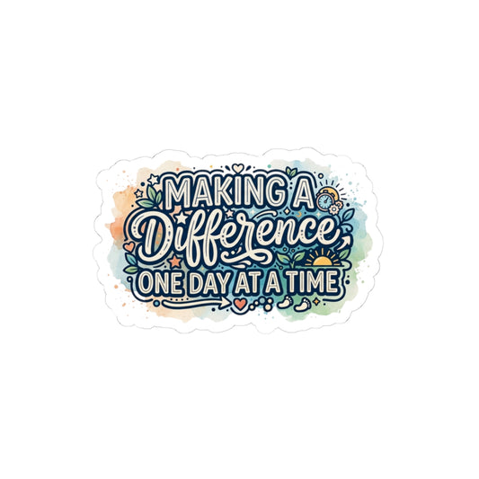 Making a Difference One Day at a Time Kiss-Cut Sticker