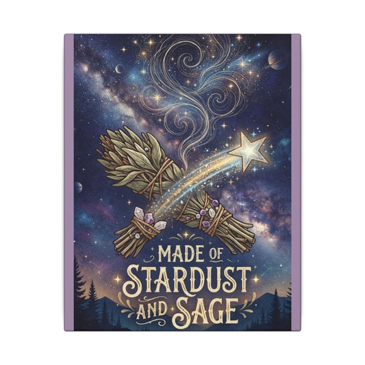 Stretched Canvas - Made of Stardust and Sage Wall Art