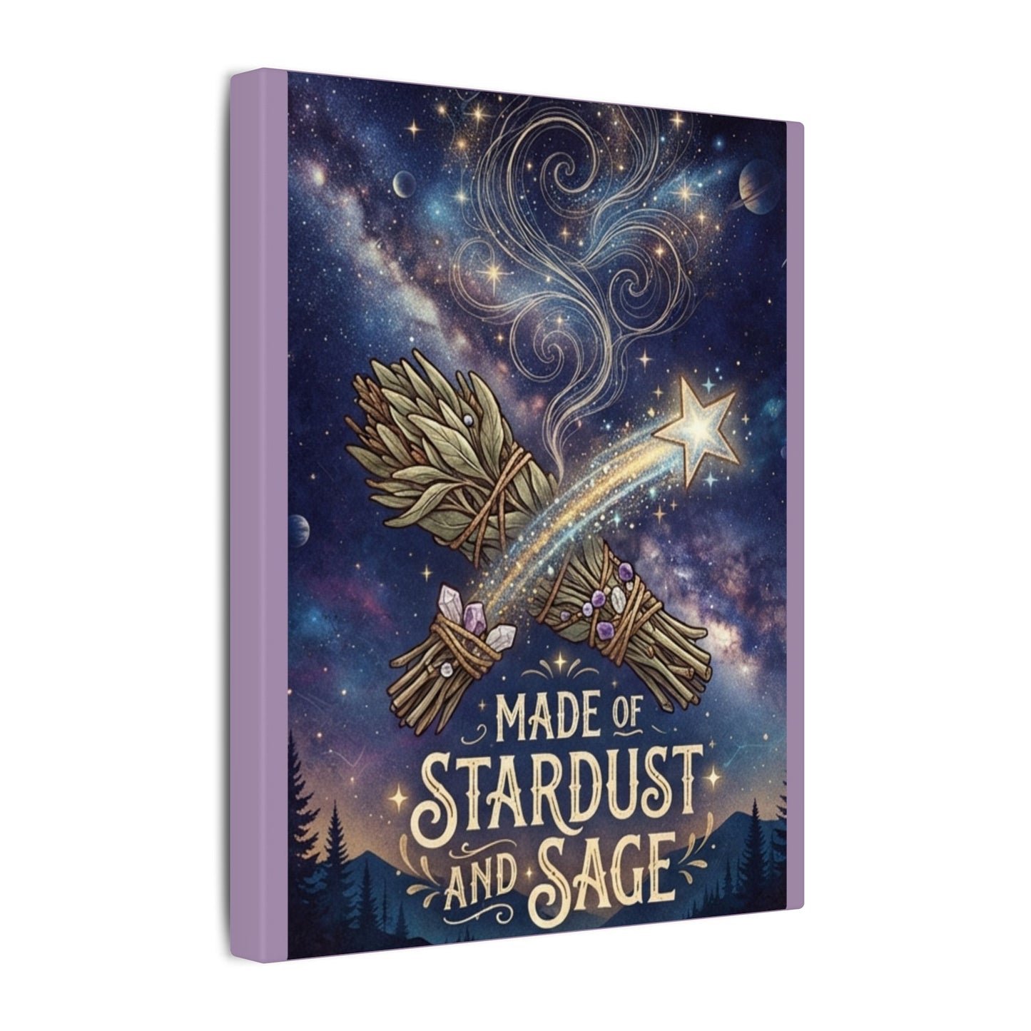 Stretched Canvas - Made of Stardust and Sage Wall Art