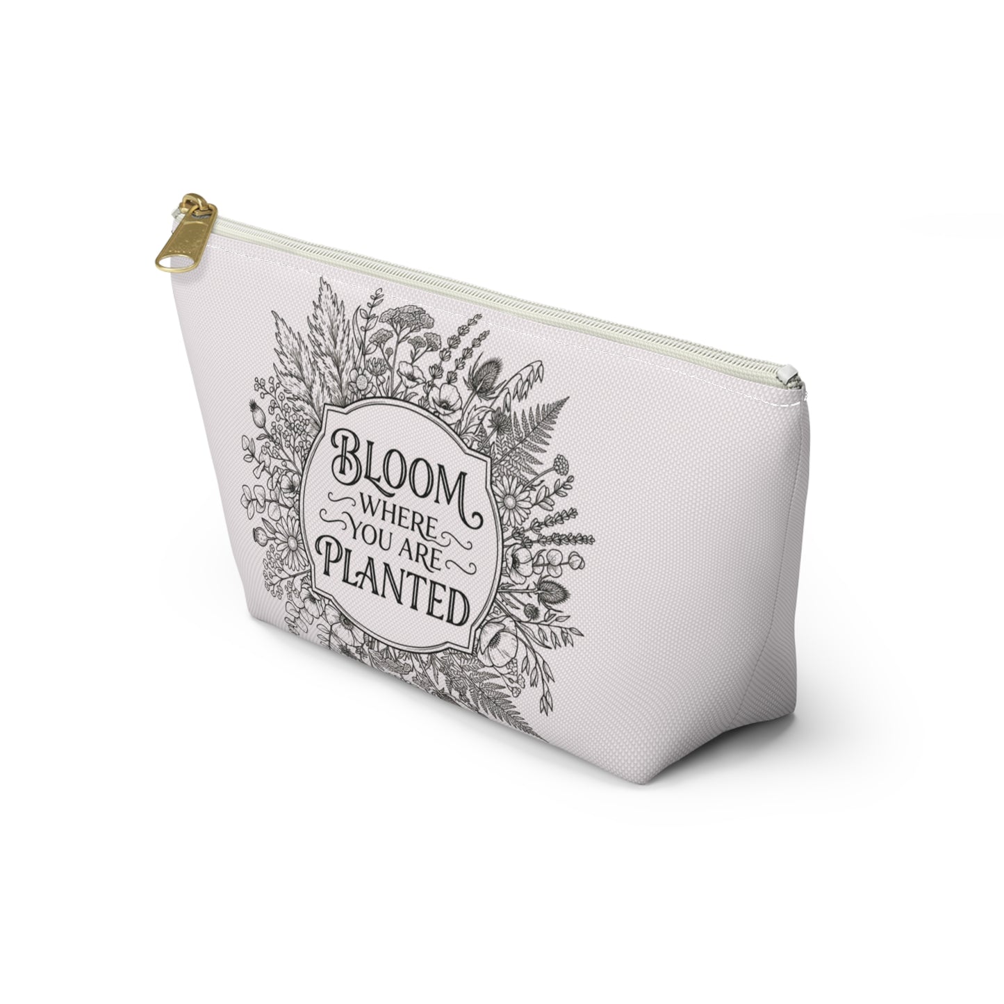 Bloom Where You Are Planted Accessory Pouch